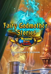 Fairy Godmother Stories 5: Miraculous Dream in Taleville [v 1.0 - Collector's Edition] (2021) PC | Пиратка