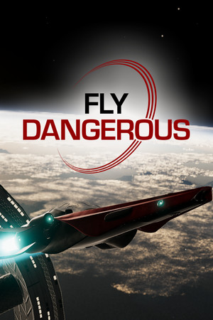 Fly Dangerous [Free (Steam)] (2022) PC