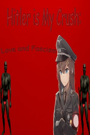 Hitler is My Crush: Love and Fascism [Build 16572781] (2024) PC | Пиратка