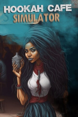 Hookah Cafe Simulator [11536740] (2023) PC | RePack от FitGirl