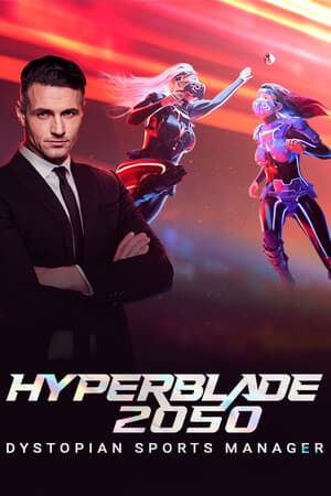 HyperBlade 2050 - Dystopian Sports Manager [v 1.3.5] (2025) PC | Пиратка