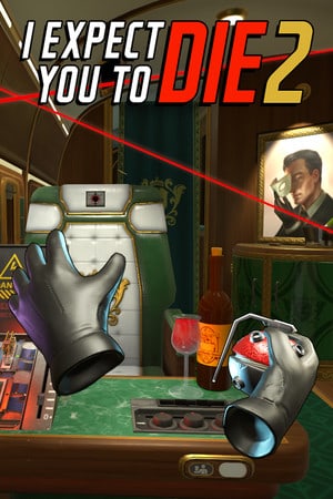 I Expect You To Die 2 [v 1.0] (2021) PC | Пиратка
