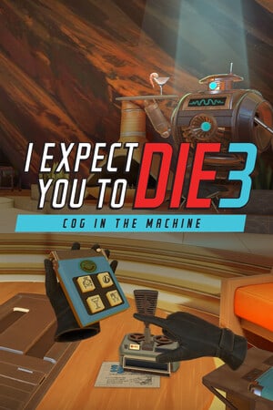 I Expect You To Die 3: Cog in the Machine [v 1.0.0.211418] (2023) PC | Пиратка [Portable]