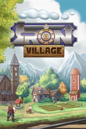 Iron Village [v 1.1.07] (2025) PC | Пиратка