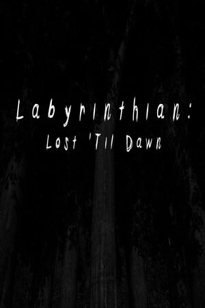 Labyrinthian: Lost 'Til Dawn [v 1.0] (2023) PC | Пиратка