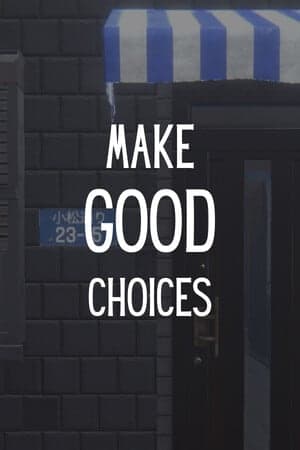 Make Good Choices [v 1.2.7] (2025) PC | Пиратка