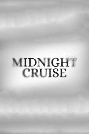 Midnight Cruise [13458700] (2024) PC | Пиратка [Portable]