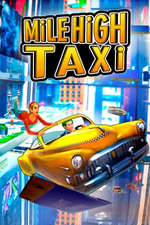 MiLE HiGH TAXi [Build 11968131] (2023) PC | Пиратка