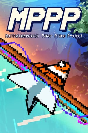 MPPP - Multidimensional Paper Plane Project [v 1.02] (2025) PC