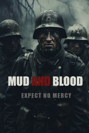 Mud and Blood [Build 20759794] (2021) PC | Пиратка [Portable]