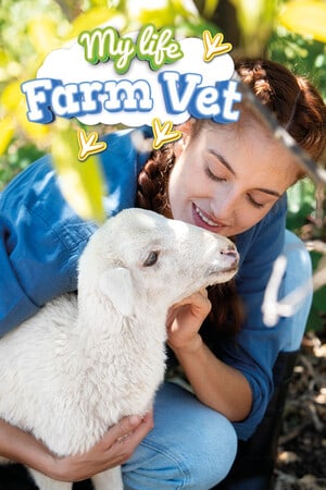 My Life: Farm Vet [12790594] (2024) PC | RePack от FitGirl