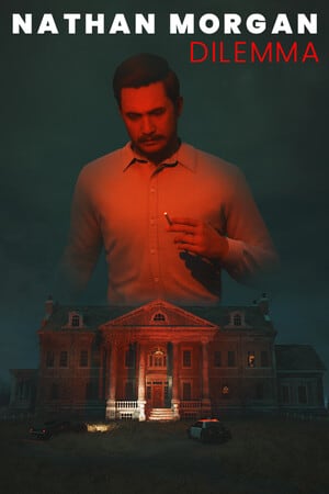 Nathan Morgan: Dilemma [13564597] (2024) PC | RePack от FitGirl