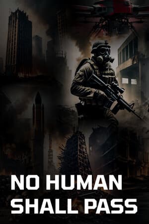 No Human Shall Pass [v 1.0.1] (2025) PC | Пиратка