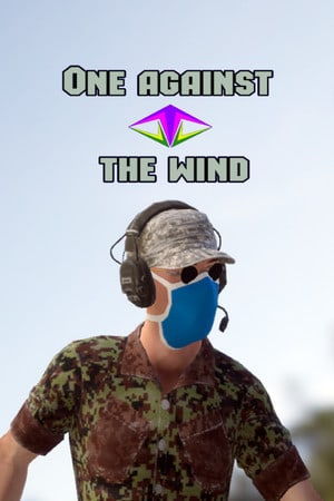 One against the wind (2022) PC | Пиратка