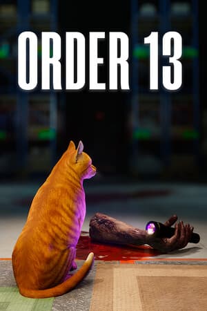 ORDER 13 [v 1.13 (85954)] (2025) PC | Пиратка [Portable]