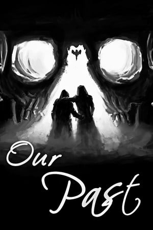 Our Past (2020) PC | Лицензия