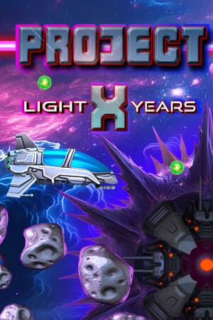 Project X: Light Years [Build 21166381] (2025) PC | Пиратка