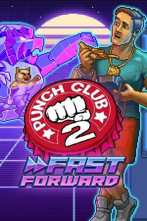 Punch Club 2: Fast Forward [v 1.107 Build 85933 Complete Edition] (2023) PC | Лицензия [GOG]