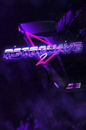Retrowave 2 [Build 20991011] (2024) PC | Пиратка [Portable]