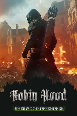 Robin Hood: Sherwood Defenders [Build 17588735] (2025) PC | RePack от FitGirl