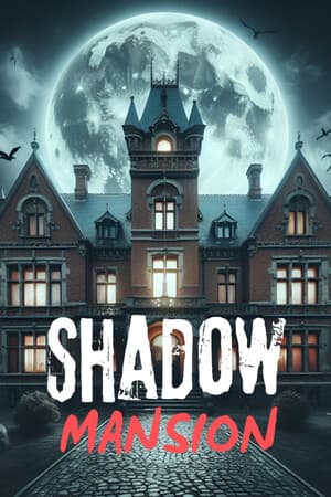 SHADOW MANSION [Build 18213191] (2024) PC