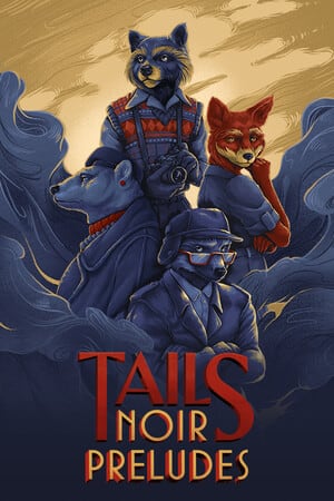 Tails: The Backbone Preludes [2616] (2023) PC | RePack от FitGirl