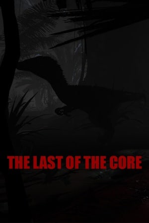 The Last Of The Core [v 1.0] (2023) PC | Пиратка