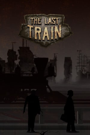 The Last Train - Definitive Edition [v 2.0] (2018) PC | Пиратка