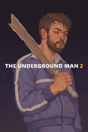 The Underground Man 2 [Build 16446513] (2022) PC