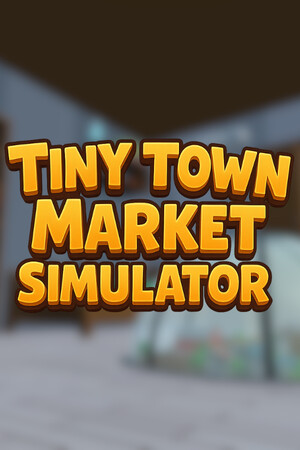 Tiny Town Market Simulator [Build 23594513] (2026) PC | Пиратка [Portable]