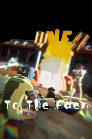 To the Eden [Build 19694184] (2025) PC | Пиратка