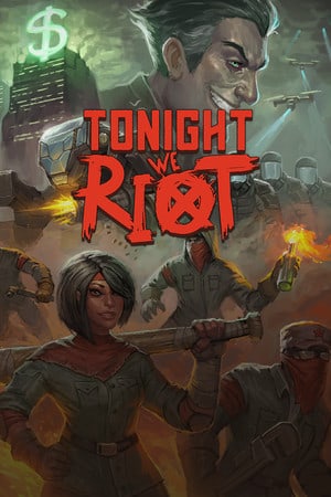 Tonight We Riot [Build 07.10.2020] (2020) PC | Лицензия