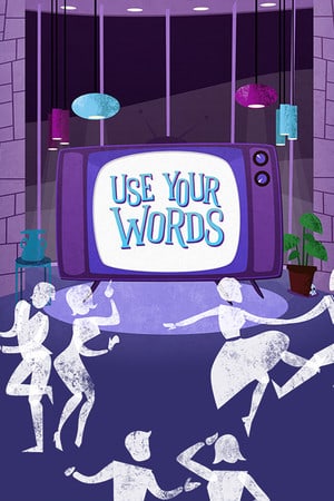 Use Your Words [Build 5117646] (2017) PC | Пиратка