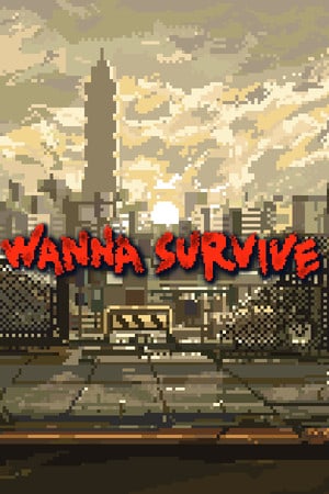 Wanna Survive [v 25.01.2023] (2019) PC | Лицензия [GOG]