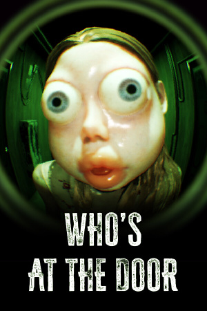Who's at the door? [v 1.0.9] (2025) PC | Пиратка [Portable]