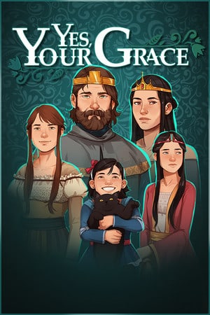 Yes, Your Grace [v 1.0.21 (85765)] (2020) PC | Лицензия [GOG]