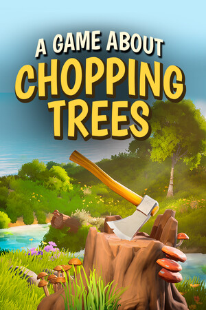 A Game About Chopping Trees [v 1.0.0.2] (2026) PC | RePack от FitGirl