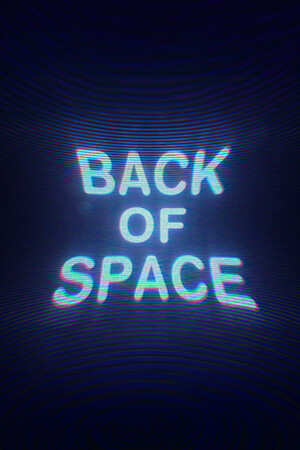 BACK OF SPACE [Build 23344277] (2021) PC