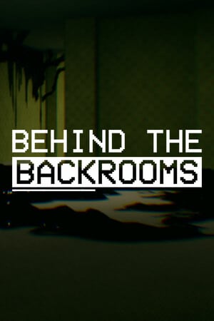 Behind The Backrooms [v 1.2.0] (2024) PC | RePack от Pioneer