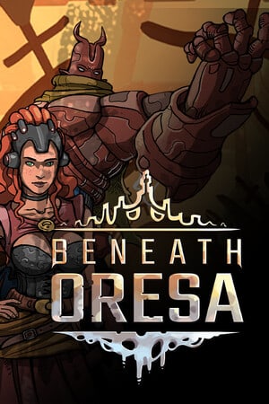Beneath Oresa [v 1.1.5 Build 17385018] (2023) PC | Пиратка [Portable]
