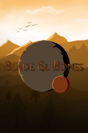 Blade and Bones [v 2.3.0.9] (2016) PC | RePack от Other's