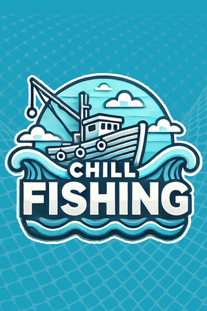 CHILL FISHING [Build 18295095] (2025) PC