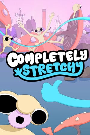 Completely Stretchy [v 1.3.0] (2024) PC | Пиратка