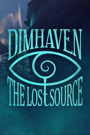Dimhaven - The Lost Source [Build 23903721] (2026) PC | Пиратка [Portable]