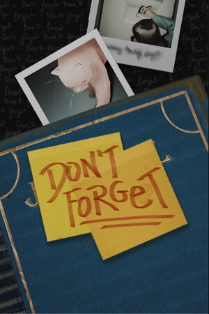 Don't Forget [Free (Steam)] (2024) PC