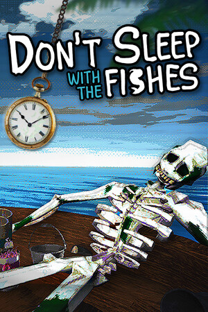 Don't Sleep With The Fishes [v 1.1.3] (2026) PC | Пиратка [Portable]