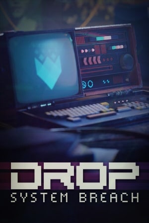 DROP - System Breach [Build 13076591] (2023) PC | Пиратка