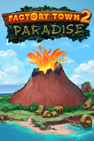 Factory Town 2: Paradise [129a] (2026) PC | Пиратка [Portable]