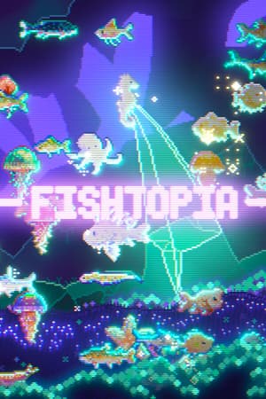 FISHTOPIA [v 1.2.6] (2025) PC