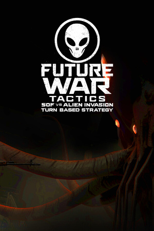 Future War Tactics: SOF vs Alien Invasion – Turn-Based Strategy [Build 19241932] (2025) PC | RePack от FitGirl